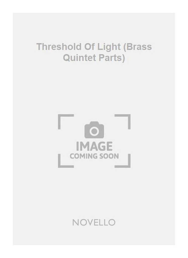 Threshold Of Light (Brass Quintet Parts)